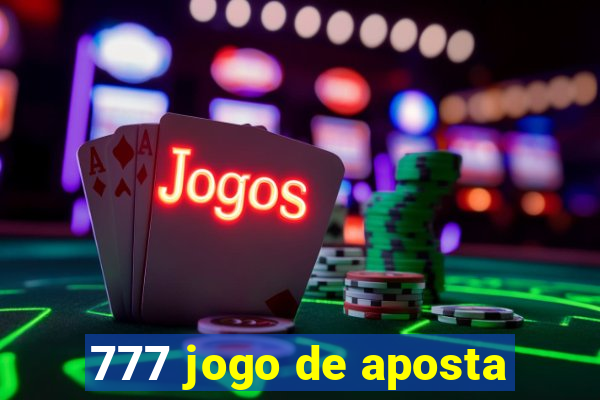 777 jogo de aposta